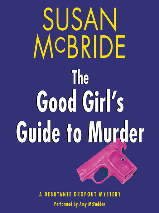 Title details for The Good Girl's Guide to Murder by Susan McBride - Available